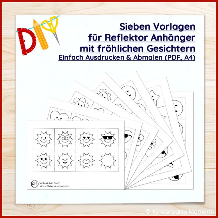 Bastelvorlagen für fröhliche Anhänger Sieben Vorlagen mit fröhlichen Gesichtern zum Reflektoren Anhänger basteln